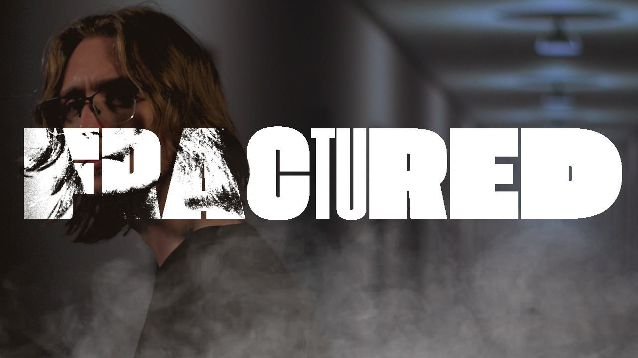 Fractured poster